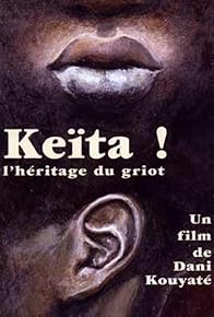 Primary photo for Keïta! L'héritage du griot