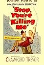 Stop, You're Killing Me (1952)