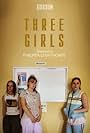Molly Windsor, Ria Zmitrowicz, and Liv Hill in Three Girls (2017)