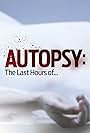 Autopsy: The Last Hours of (2014)