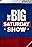 The Big Saturday Show