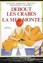 Debout Les Crabes, La Mer Monte! (1983)