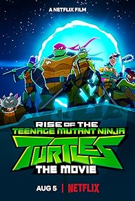Primary photo for Rise of the Teenage Mutant Ninja Turtles: The Movie