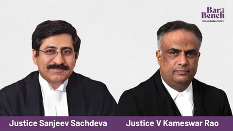 Justice Sanjeev Sachdeva and  Justice V Kameswar Rao 