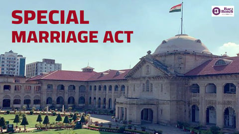 Special Marriage Act with Allahabad High Court