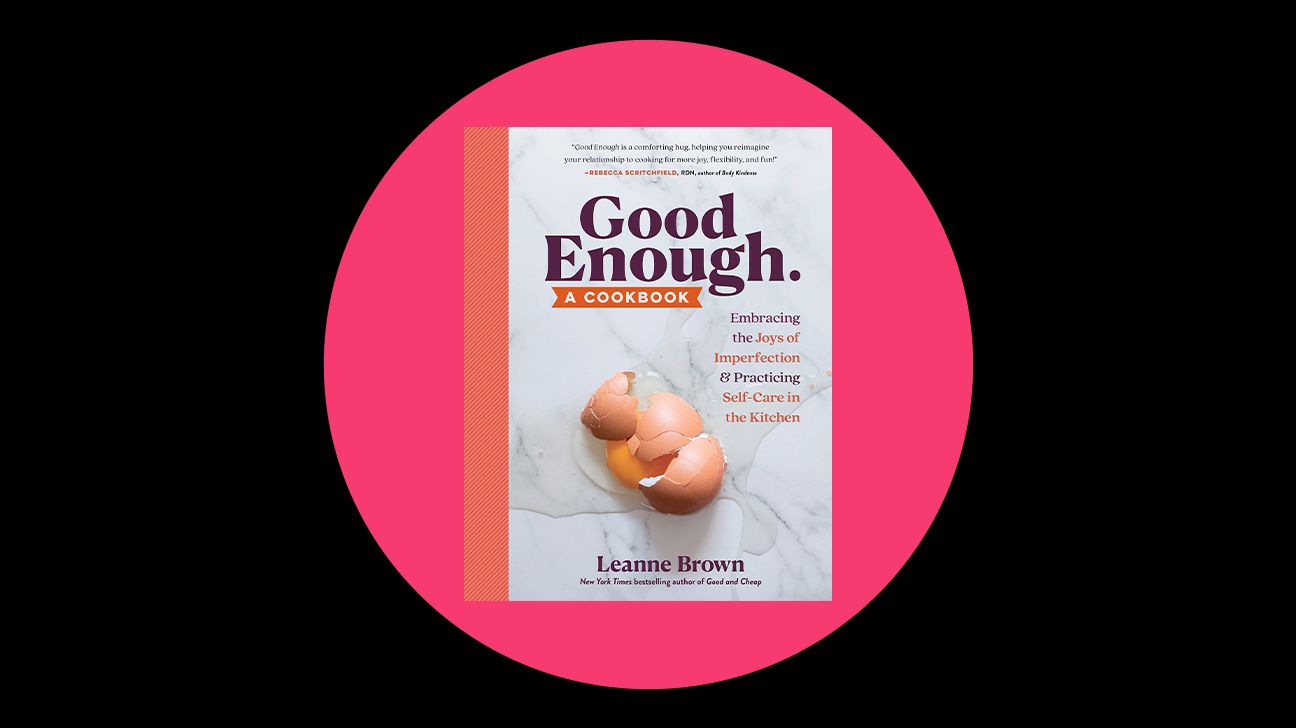 Good Enough: A Cookbook by Leanne Brown