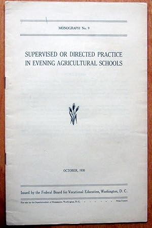 Bild des Verkufers fr Supervised or Directed Practice in Evening Agricultural Schools. zum Verkauf von Ken Jackson