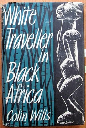 Bild des Verkufers fr White Traveller in Black Africa zum Verkauf von Ken Jackson
