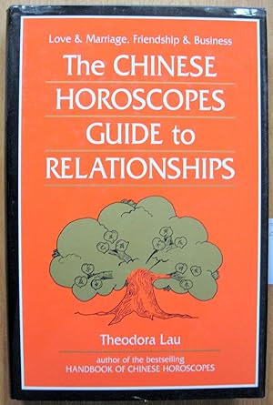 Bild des Verkufers fr The Chinese Horoscopes Guide to Relationships. zum Verkauf von Ken Jackson