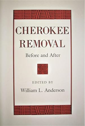 Bild des Verkufers fr Cherokee Removal. Before and After zum Verkauf von Ken Jackson