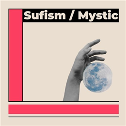 Sufism / Mystic