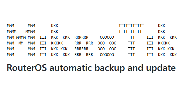 Mikrotik-RouterOS-automatic-backup-and-update