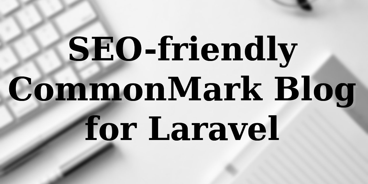 laravel-commonmark-blog