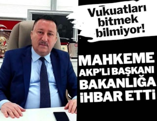 AKP’li başkanı rüşvet davasını mahkeme bakanlığa ihbar etti