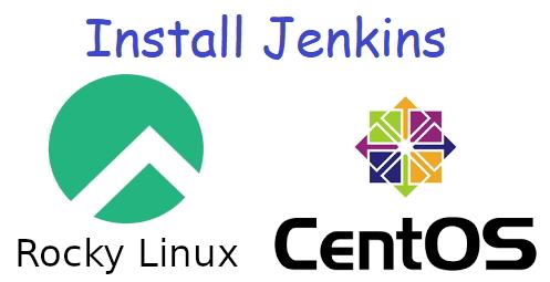 Install Jenkins on Rocky Linux 8 or CentOS 8